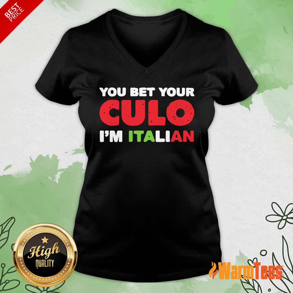 You Bet Your Culo I Am Italian Shirt - Image 5