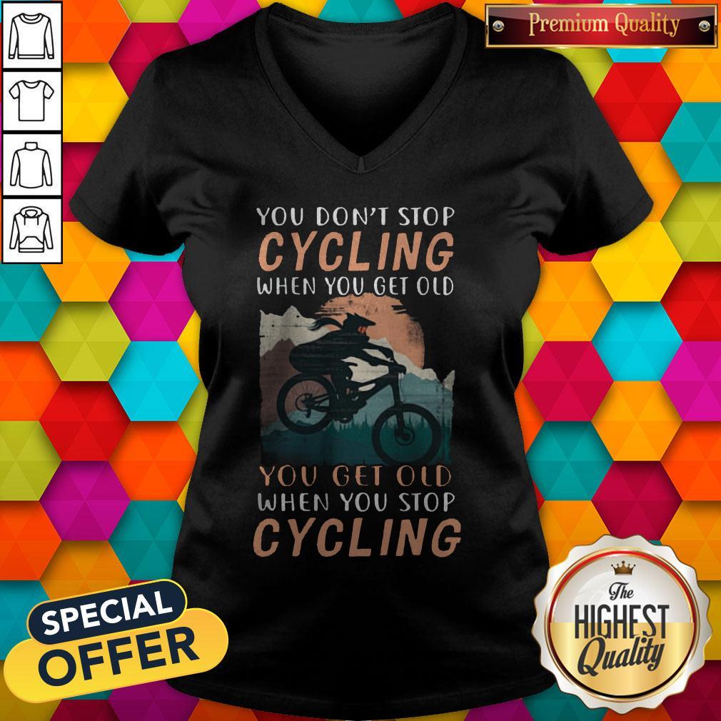 You Don’t Stop Cycling When You Get Old You Get Old When You Stop Cycling Shirt - Image 2