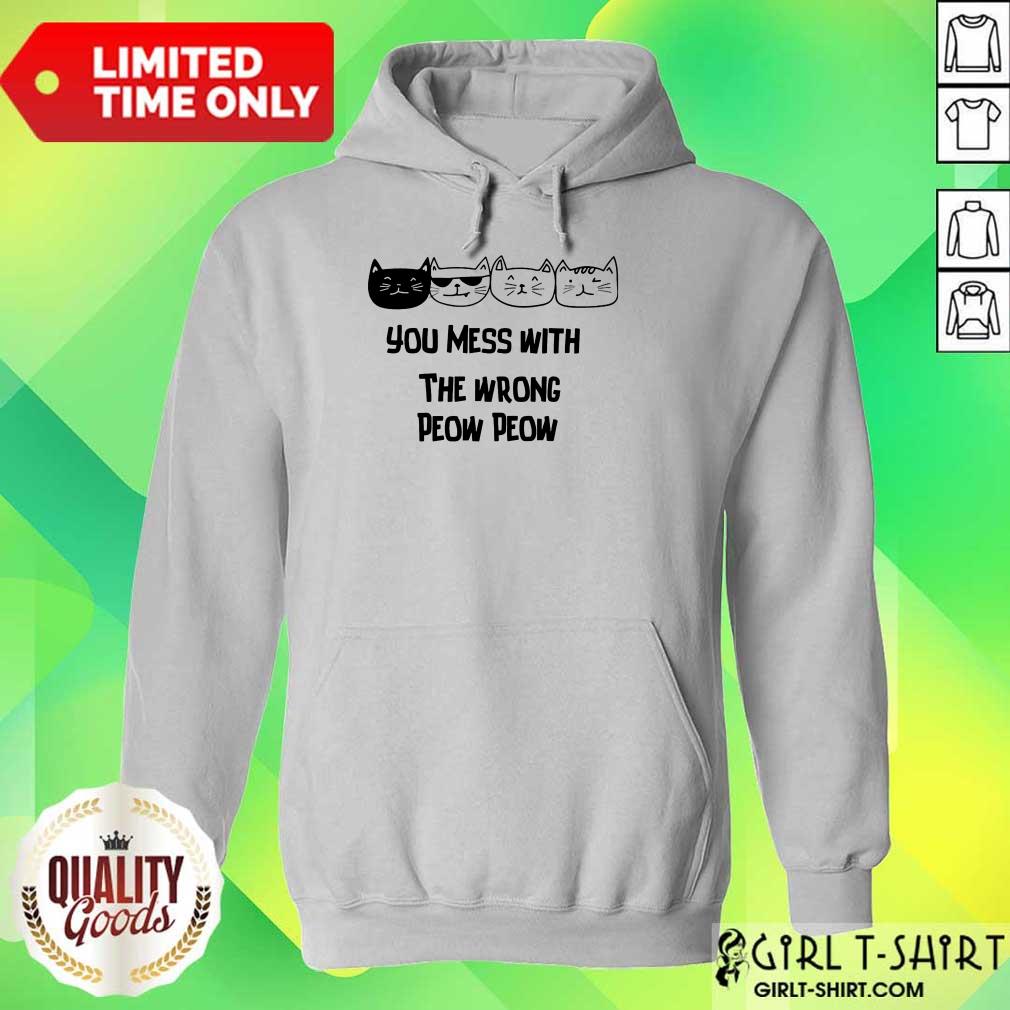 You Mess With The Wrong Peow Cat Shirt - Image 3