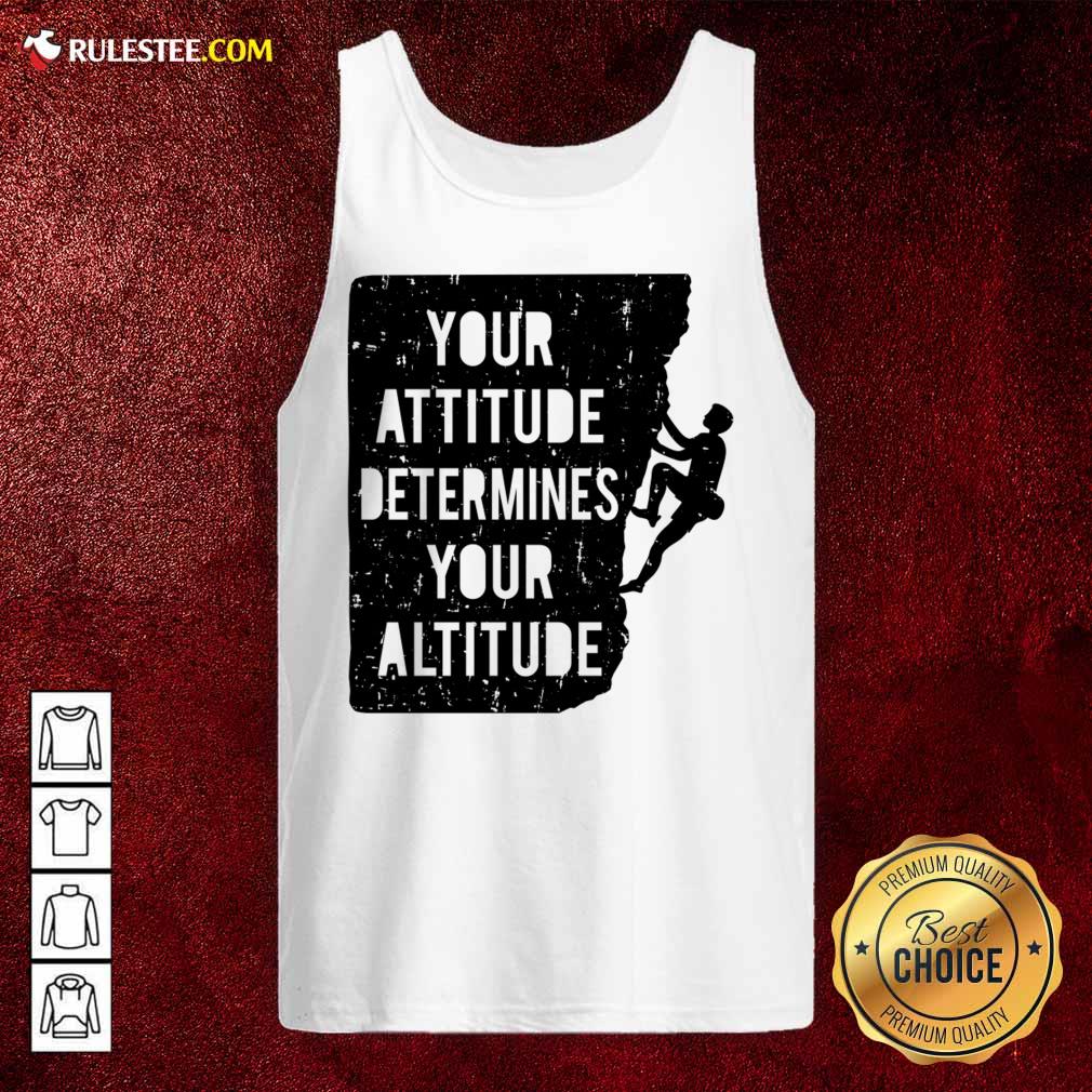 Your Attitude Determines Your Altitude Shirt - Image 3
