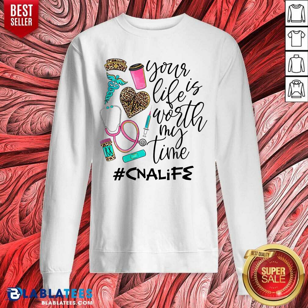 Your Is Life Worth My Time Canlife Shirt - Image 5