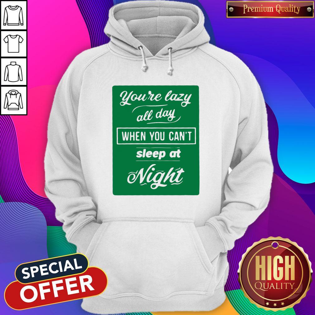You're Lazy All Day When You Can't Sleep At Night Men’s Premium Shirt - Image 5
