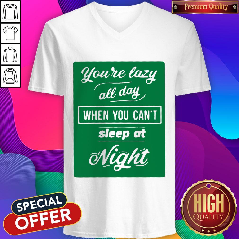 You're Lazy All Day When You Can't Sleep At Night Men’s Premium Shirt - Image 2