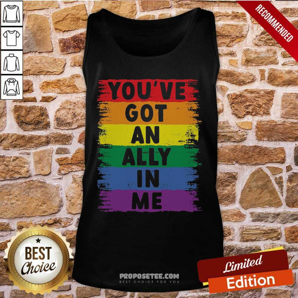 Youve Got An Ally In Me LGBT Shirt - Image 4